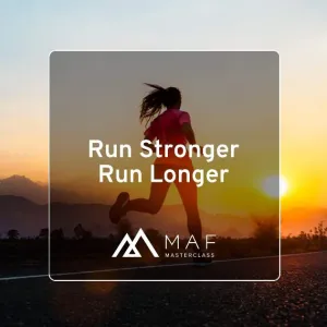 MAF Masterclass: Run Stronger, Run Longer